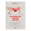 50 de mituri despre relații